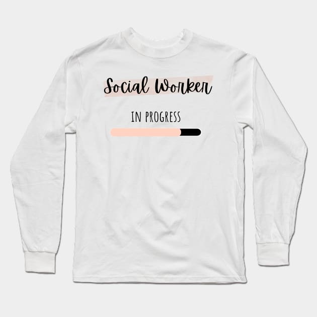 social worker in progress Long Sleeve T-Shirt by IndigoPine